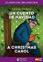 UN CUENTO DE NAVIDAD / A CHRISTMAS CAROL (ED. BILINGÜE ESPAÑOL - INGLES ...