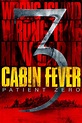 Cabin Fever 3: Patient Zero DVD Release Date | Redbox, Netflix, iTunes ...