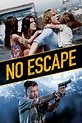 No Escape (2015) - Posters — The Movie Database (TMDB)