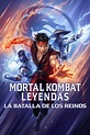 Mortal Kombat Leyendas: La Batalla de los Reinos (2021) — The Movie ...