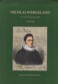 Nicolai Wergeland : liv og utvalgte verk 1780-1848 | Biblioteksentralen