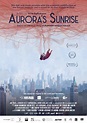 Aurora's Sunrise - Película 2022 - SensaCine.com