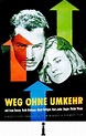 No Way Back (Weg ohne Umkehr, 1953, Alemania Occidental) Dirección ...
