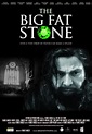 The Big Fat Stone : Mega Sized Movie Poster Image - IMP Awards