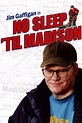 No Sleep 'Til Madison - Rotten Tomatoes
