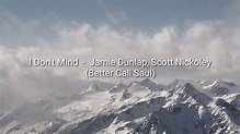 I Don't Mind (Lyrics) - Jamie Dunlap & Scott Nickoley - YouTube