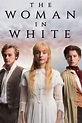 The Woman in White (TV Series 2018-2018) - Posters — The Movie Database ...