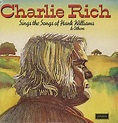Charlie Rich Sings The Songs Of Hank Williams & Others UK vinyl LP ...