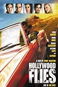 Hollywood Flies (2005) - Streaming, Trailer, Trama, Cast, Citazioni