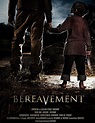 The Horror Hotel: Review : Bereavement (2010)