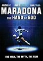 Maradona, the Hand of God - Película 2007 - Cine.com