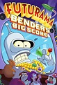 Futurama: Bender's Big Score - DvdToile