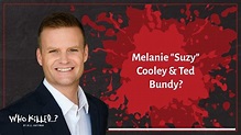 Melanie "Suzy" Cooley & Ted Bundy? | Who Killed...? [AUDIO] - YouTube