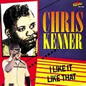 Chris Kenner : I Like It Like That - Golden Classics CD (2006 ...