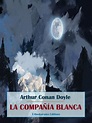 La Compañía Blanca by Arthur Conan Doyle | eBook | Barnes & Noble®