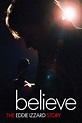 Believe: The Eddie Izzard Story | Rotten Tomatoes