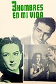 Tres hombres en mi vida (1952) — The Movie Database (TMDB)