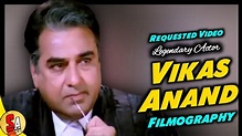Vikas Anand | Legendary Veteran Actor | All Movies List - YouTube