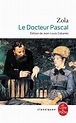 Le Docteur Pascal, Émile Zola | Livre de Poche