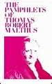 The Pamphlets of Thomas Robert Malthus by Thomas Robert Malthus | Goodreads