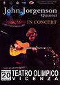 John Jorgenson Quintet - In Concert-Teatro Olympico, Vincenz (DVD ...