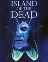 Wild Realm Film Reviews: Island of the Dead