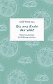 Bis ans Ende der Welt von Andi Weiss - Buch | Thalia