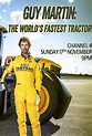 Guy Martin: World's Fastest Tractor - TheTVDB.com