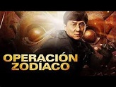 Operación Zodíaco Película Completa Doblada de Acción con Jackie Chan ...