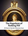 The Napoleon of Notting Hill by G. K. Chesterton, Paperback | Barnes ...