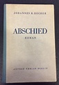 Abschied. Einer deutschen Tragödie erster Teil 1900-1914. Roman. by ...