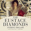 The Eustace Diamonds - Audiobook | Listen Instantly!