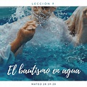 El bautismo en agua - Pasión por la Palabra