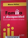 Familia Y Discapacidad - Blanca Nuñez -LG- | TODOTECNICAS LIBROS