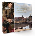 Das Goldene Zeitalter der niederländischen Malerei von Norbert Wolf ...
