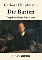 Die Ratten von Gerhart Hauptmann - Buch - buecher.de