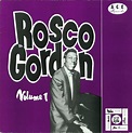 Rosco Gordon - The Best Of Rosco Gordon Volume One (1980, Vinyl) | Discogs