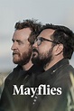 Mayflies: Miniseries | Where to watch streaming and online in New ...