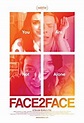 Face 2 Face - Film (2016) - SensCritique