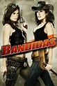 Bandidas (2006) - Posters — The Movie Database (TMDB)