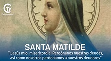 SANTO DEL DÍA || Hoy celebramos a Santa Matilde, Reina | Cristovisión