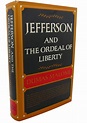 JEFFERSON AND THE ORDEAL OF LIBERTY, VOL. 3 | Dumas Malone | First ...