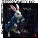 White Rabbit (Jefferson Airplane): a new cover from BNW