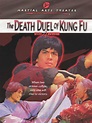 Death Duel of Kung Fu (1978) - | Synopsis, Characteristics, Moods ...