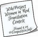 WikiProject Women in Red Translation Contest | Competition Info