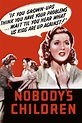 Nobody's Children (1940) - Posters — The Movie Database (TMDB)