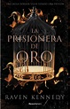La prisionera de oro 1 - La prisionera de oro | Penguin Libros