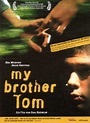 My Brother Tom (2001) - IMDb