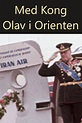 Med kong Olav i Orienten (1965)