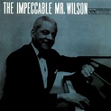 The Impeccable Mr. Wilson - Album by Teddy Wilson | Spotify